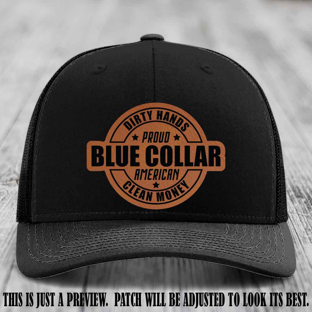 Dirty Hands Proud Blue Collar 🇺🇸💪 Leather Patch Hat with Rawhide to Black Patch on Black Hat