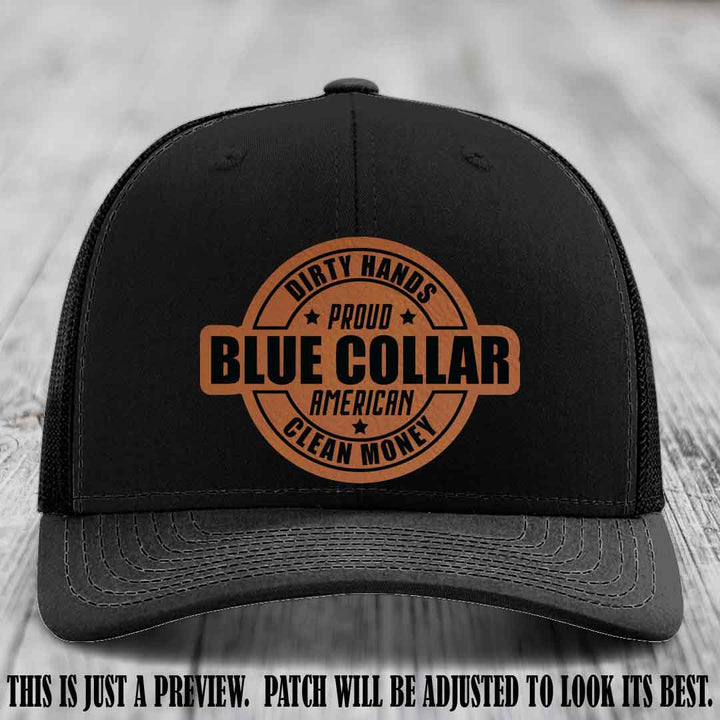 Dirty Hands Proud Blue Collar 🇺🇸💪 Leather Patch Hat with Rawhide to Black Patch on Black Hat