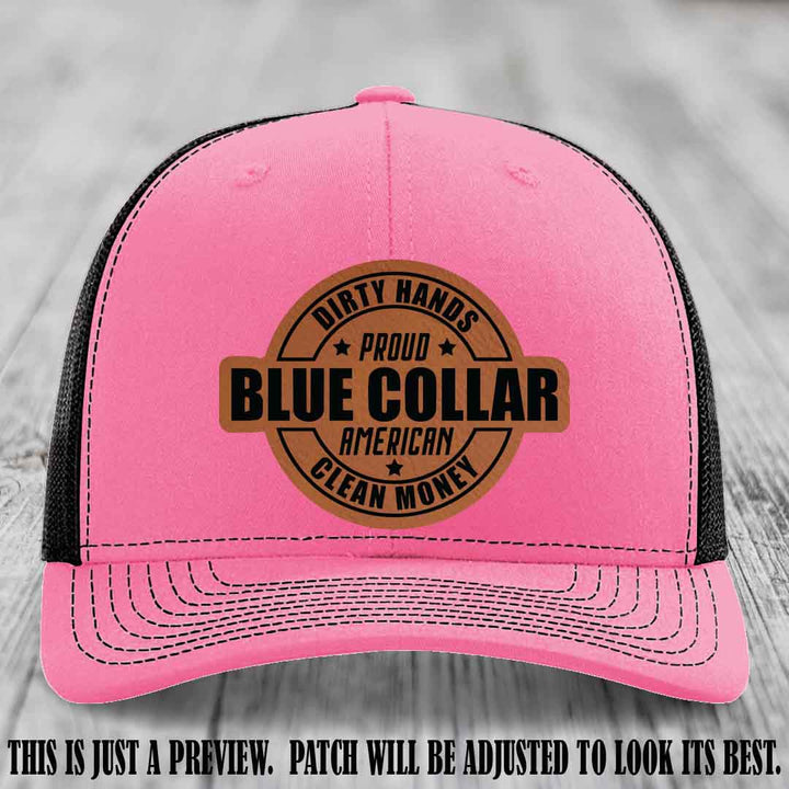 Dirty Hands Proud Blue Collar 🇺🇸💪 Leather Patch Hat with Rawhide to Black Patch on Hot Pink to Black Hat