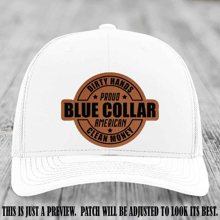 Dirty Hands Proud Blue Collar 🇺🇸💪 Leather Patch Hat with Rawhide to Black Patch on White Hat