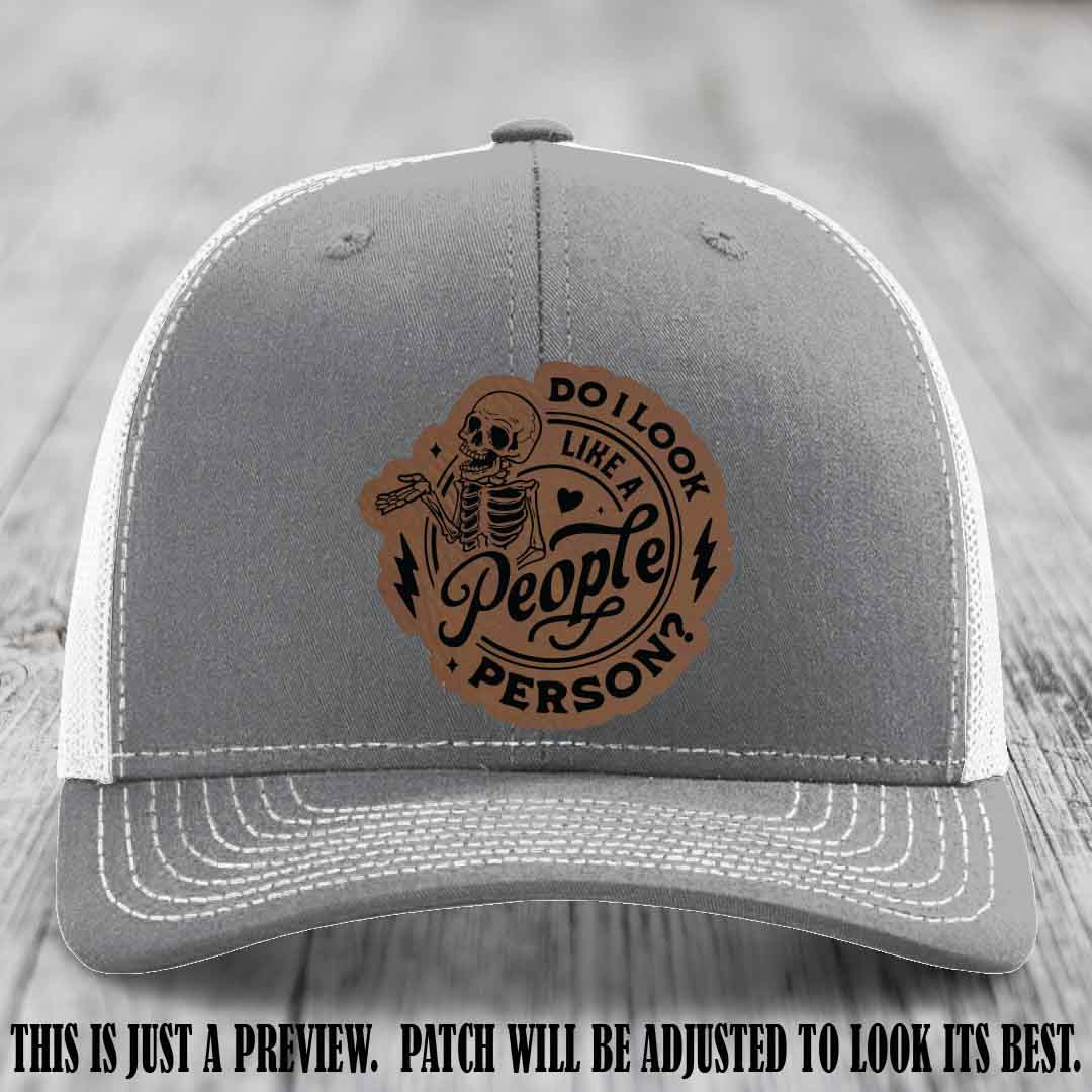 Do I Look Like a People Person? 💀 Leather Patch Hat - Dark Brown to Black on Heather Grey to White Hat