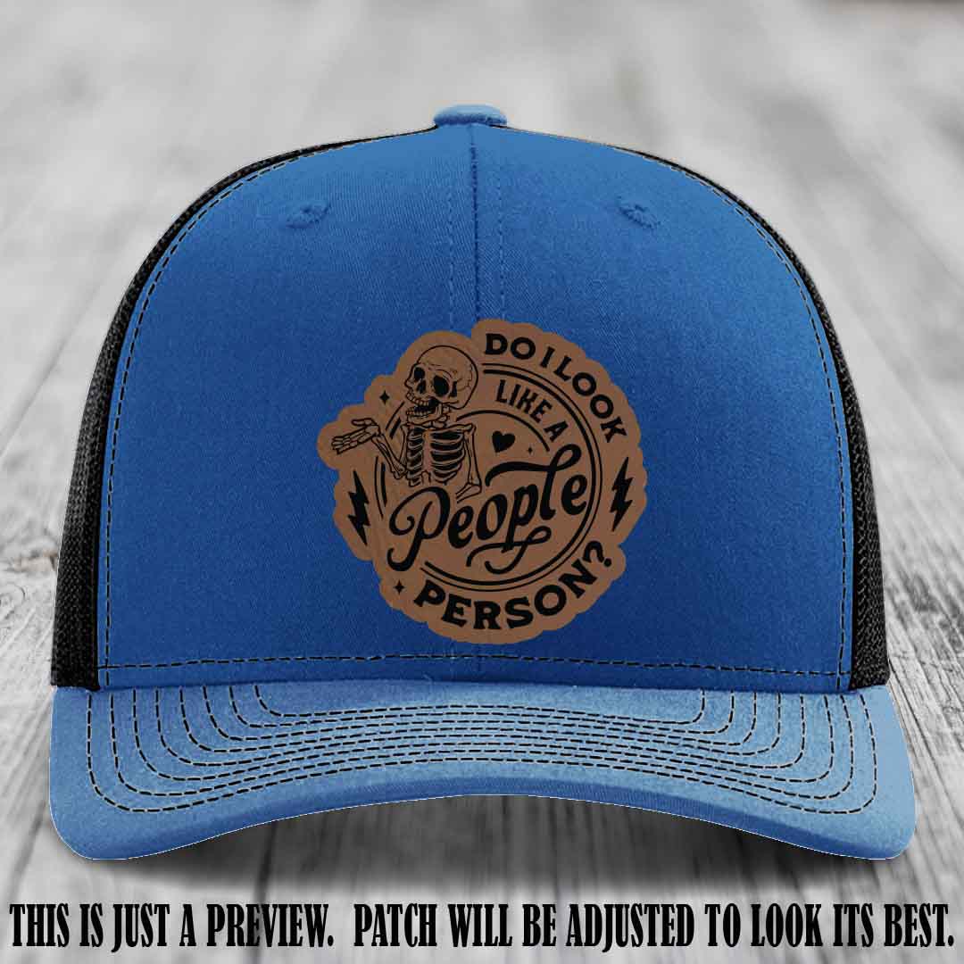 Do I Look Like a People Person? 💀 Leather Patch Hat - Dark Brown to Black on Royal to Black Hat