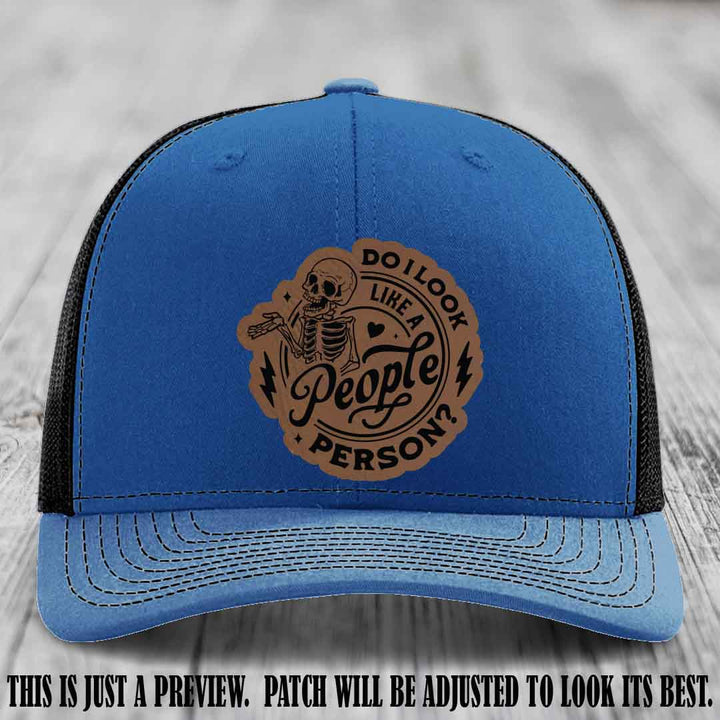 Do I Look Like a People Person? 💀 Leather Patch Hat - Dark Brown to Black on Royal to Black Hat