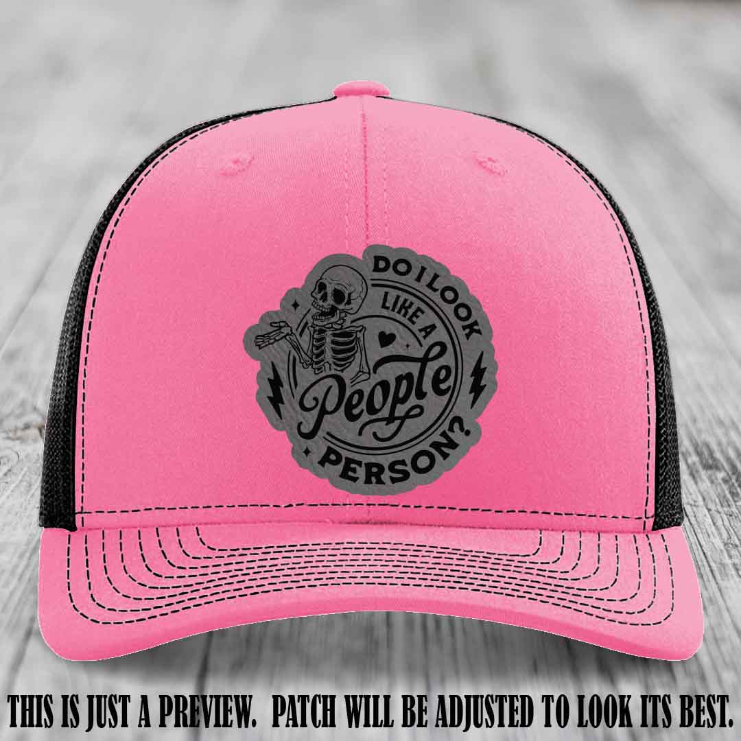 Do I Look Like a People Person? 💀 Leather Patch Hat - Grey to Black on Hot Pink to Black Hat