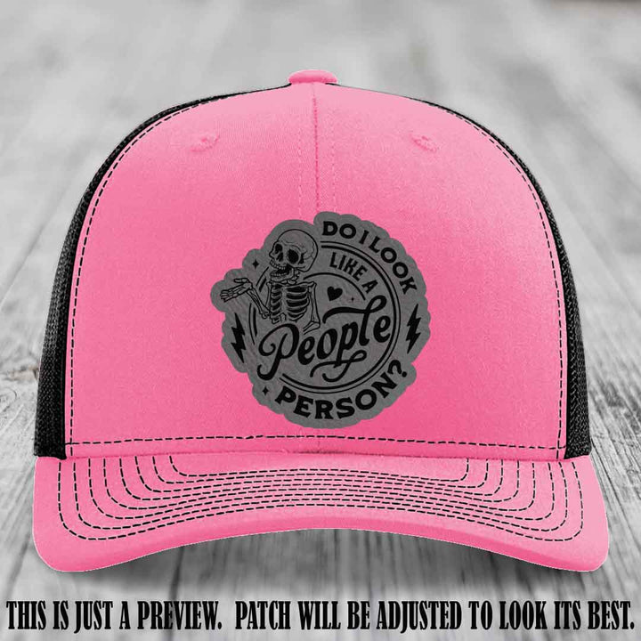 Do I Look Like a People Person? 💀 Leather Patch Hat - Grey to Black on Hot Pink to Black Hat