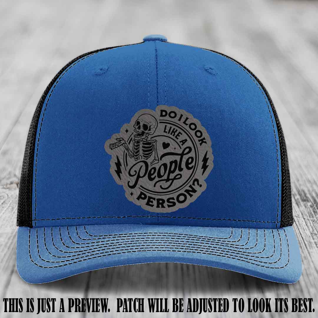 Do I Look Like a People Person? 💀 Leather Patch Hat - Grey to Black on Royal to Black Hat