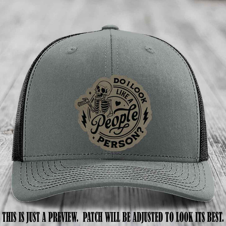 Do I Look Like a People Person? 💀 Leather Patch Hat - Light Brown to Black on Heather Grey to Black Hat