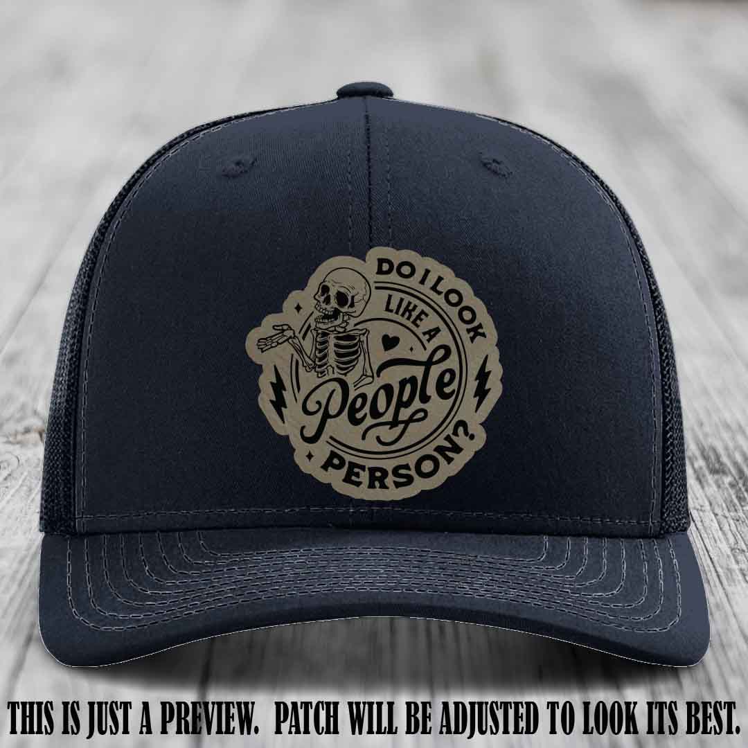Do I Look Like a People Person? 💀 Leather Patch Hat - Light Brown to Black on Navy Hat