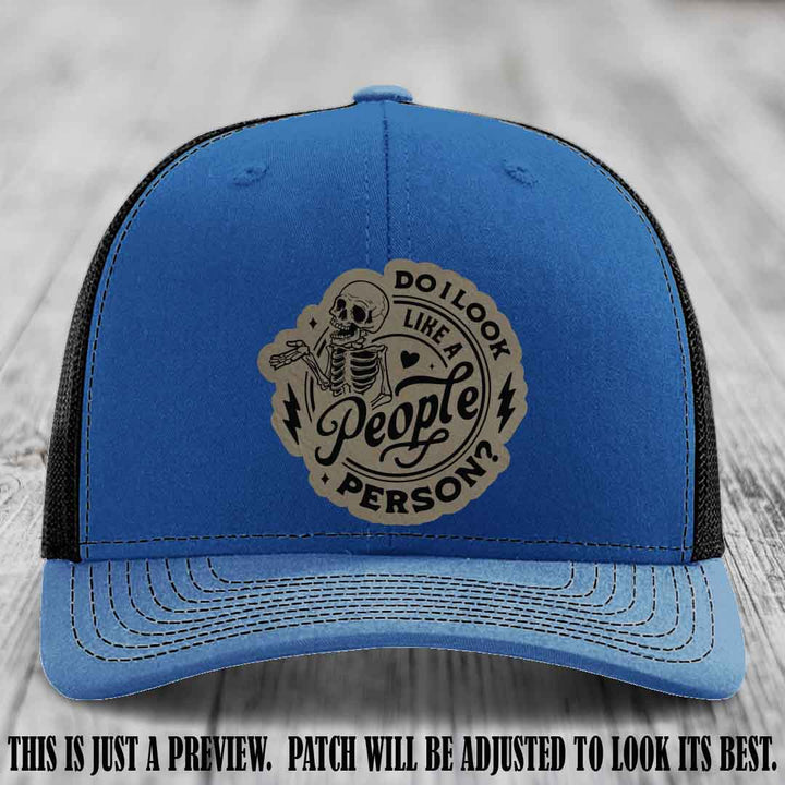 Do I Look Like a People Person? 💀 Leather Patch Hat - Light Brown to Black on Royal to Black Hat