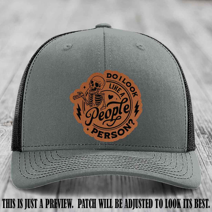 Do I Look Like a People Person? 💀 Leather Patch Hat - Rawhide to Black on Heather Grey to Black Hat