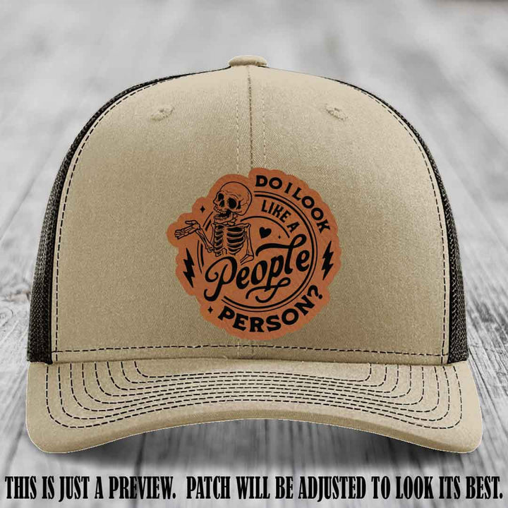 Do I Look Like a People Person? 💀 Leather Patch Hat - Rawhide to Black on Khaki to Coffee Hat