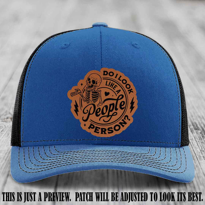 Do I Look Like a People Person? 💀 Leather Patch Hat - Rawhide to Black on Royal to Black Hat