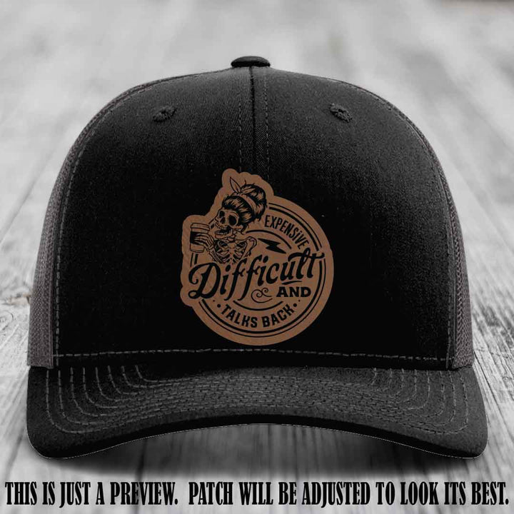 Expensive Difficult & Talks Back ☕💀 Leather Patch Hat with Dark Brown to Black Patch on Black to Charcoal Hat