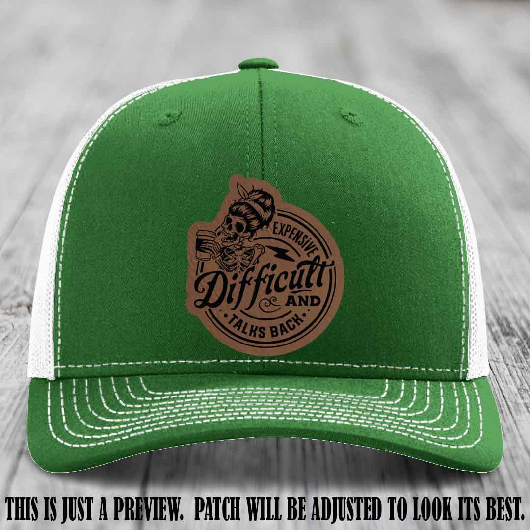 Expensive Difficult & Talks Back ☕💀 Leather Patch Hat with Dark Brown to Black Patch on Kelly to White Hat