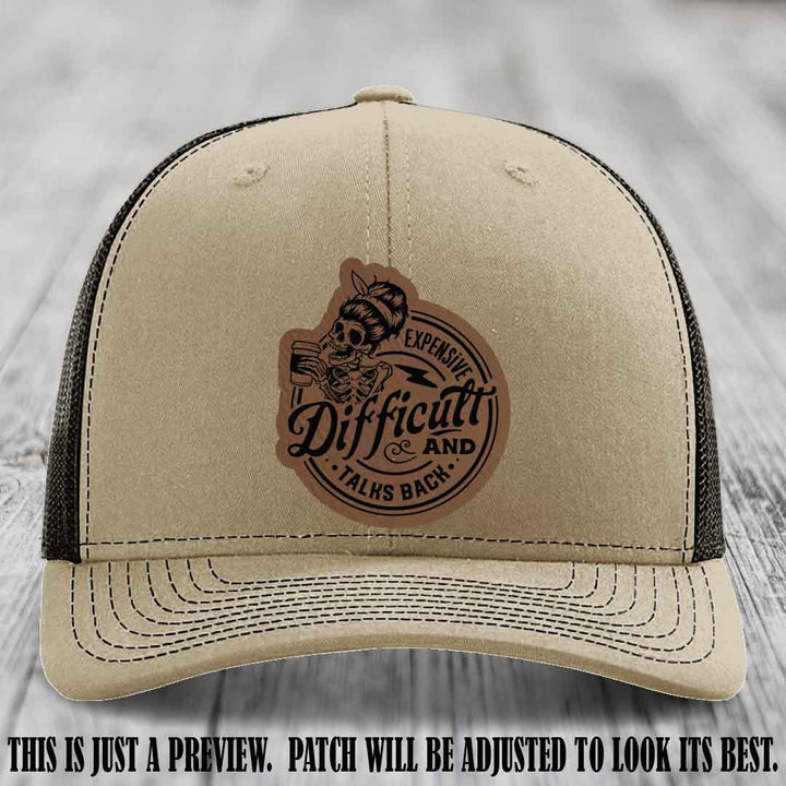 Expensive Difficult & Talks Back ☕💀 Leather Patch Hat with Dark Brown to Black Patch on Khaki to Coffee Hat