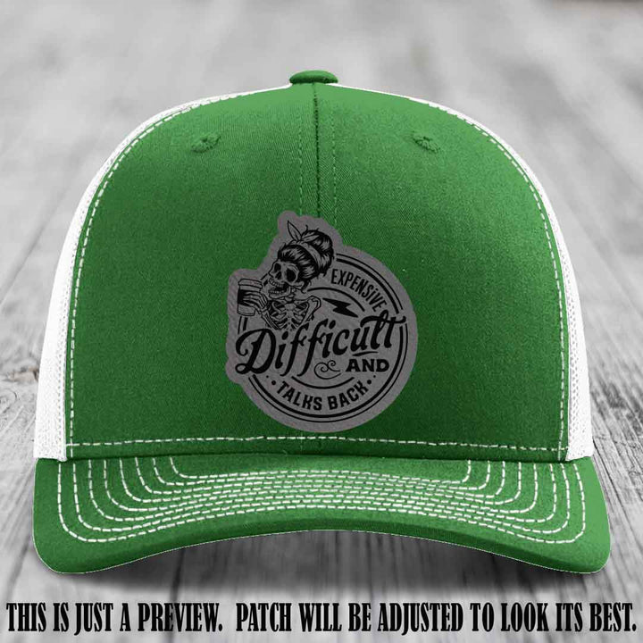 Expensive Difficult & Talks Back ☕💀 Leather Patch Hat with Grey to Black Patch on Kelly to White Hat