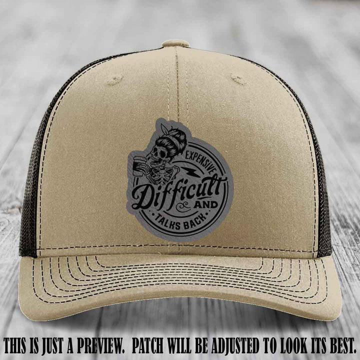 Expensive Difficult & Talks Back ☕💀 Leather Patch Hat with Grey to Black Patch on Khaki to Coffee Hat