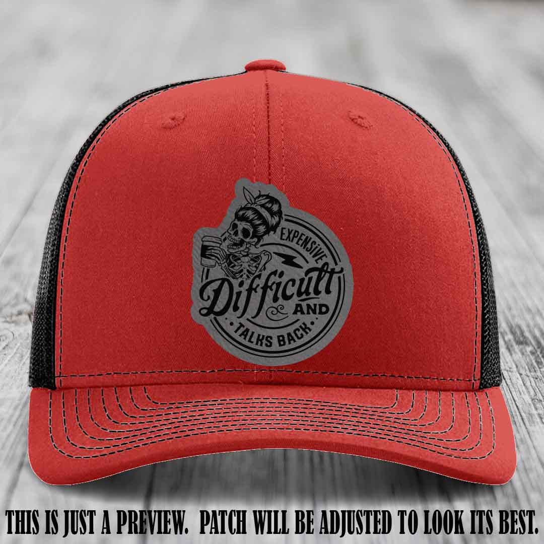 Expensive Difficult & Talks Back ☕💀 Leather Patch Hat with Grey to Black Patch on Red to Black Hat