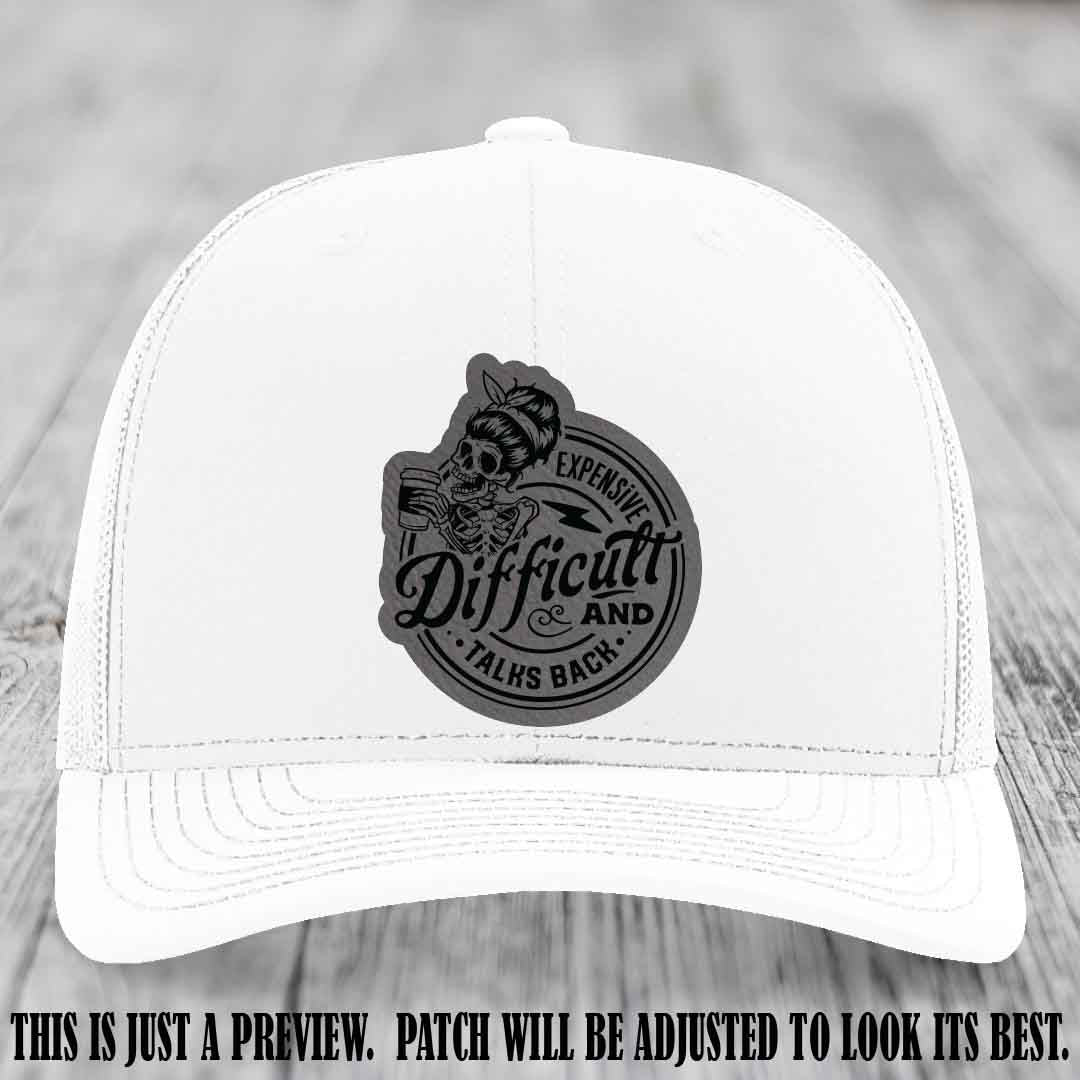 Expensive Difficult & Talks Back ☕💀 Leather Patch Hat with Grey to Black Patch on White Hat