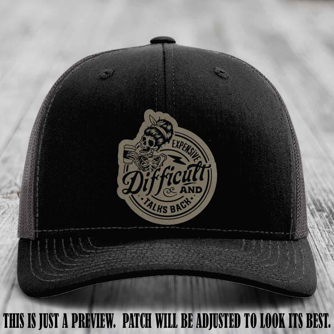 Expensive Difficult & Talks Back ☕💀 Leather Patch Hat with Light Brown to Black Patch on Black to Charcoal Hat