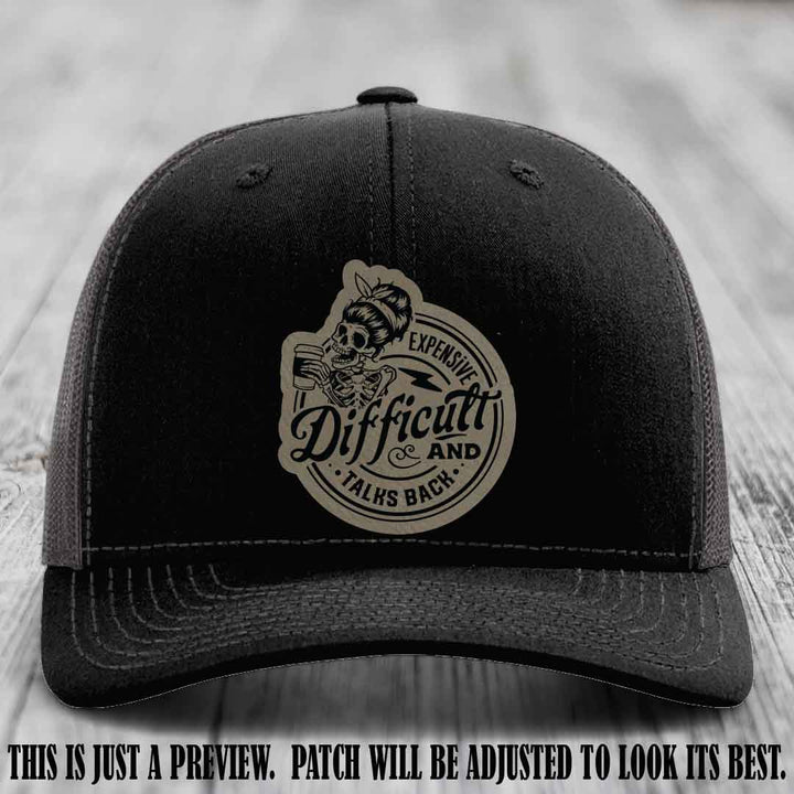 Expensive Difficult & Talks Back ☕💀 Leather Patch Hat with Light Brown to Black Patch on Black to Charcoal Hat
