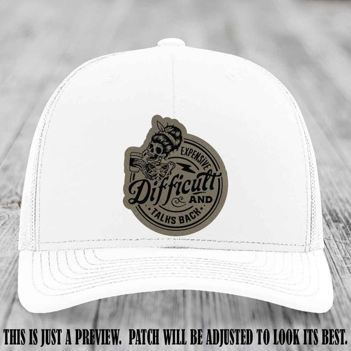 Expensive Difficult & Talks Back ☕💀 Leather Patch Hat with Light Brown to Black Patch on White Hat