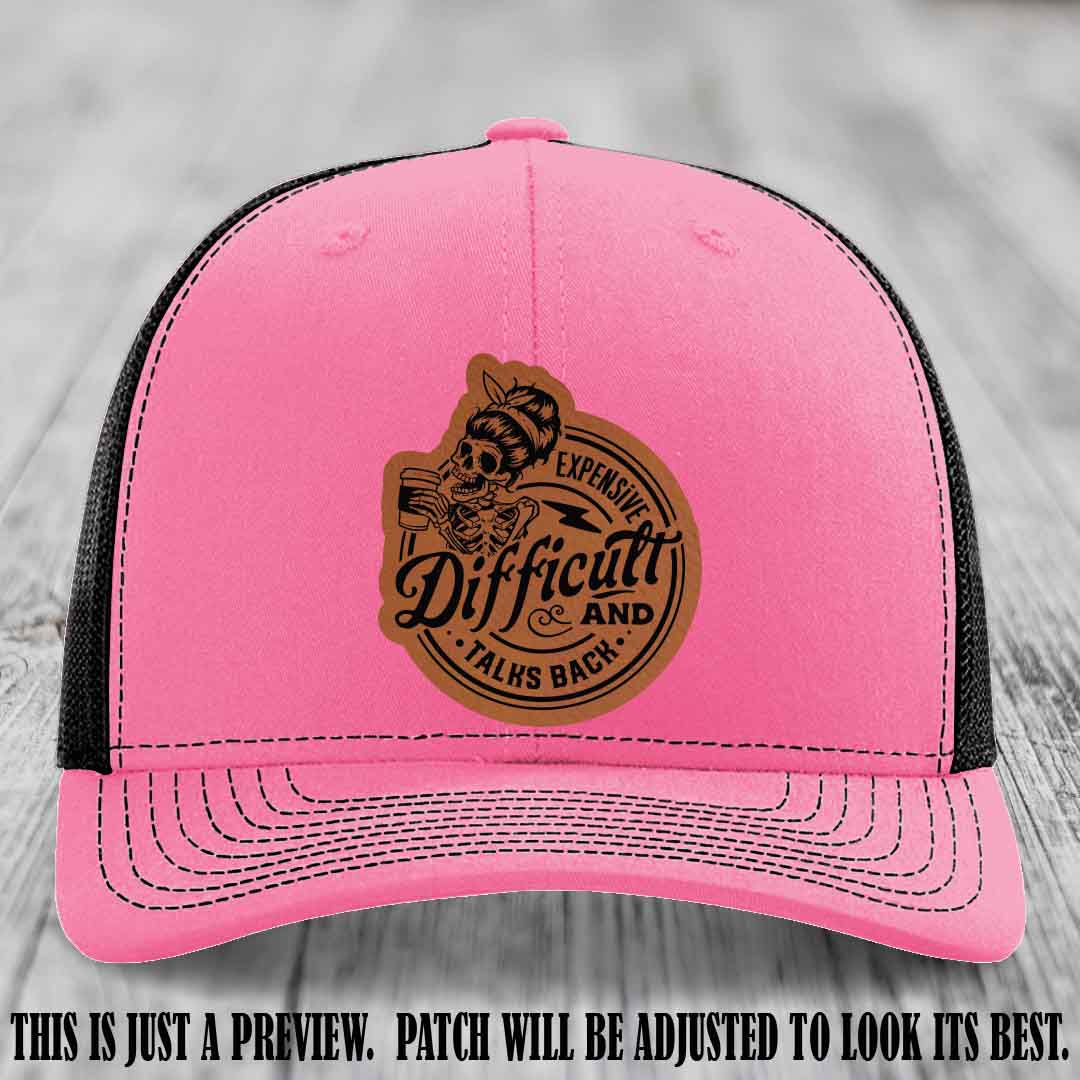 Expensive Difficult & Talks Back ☕💀 Leather Patch Hat with Rawhide to Black Patch on Hot Pink to Black Hat