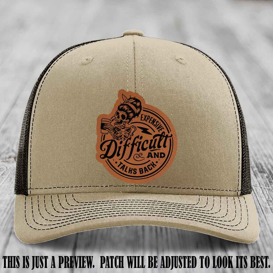 Expensive Difficult & Talks Back ☕💀 Leather Patch Hat with Rawhide to Black Patch on Khaki to Coffee Hat
