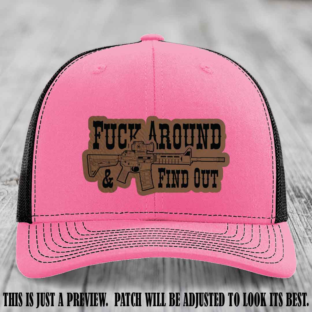 Fuck Around & Find Out 🔫 Leather Patch Hat Dark Brown to Black on Hot Pink to Black Hat