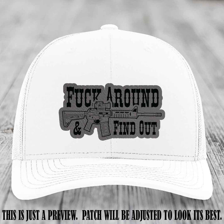 Fuck Around & Find Out 🔫 Leather Patch Hat Grey to Black on White Hat