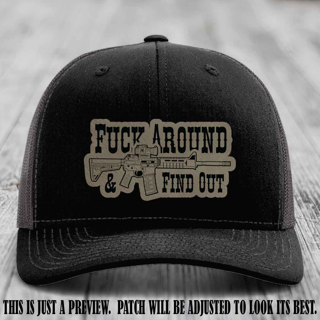 Fuck Around & Find Out 🔫 Leather Patch Hat Light Brown to Black on Black to Charcoal Hat