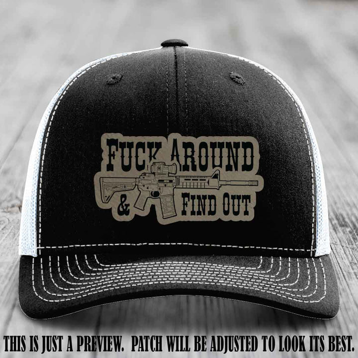 Fuck Around & Find Out 🔫 Leather Patch Hat Light Brown to Black on Black to White Hat
