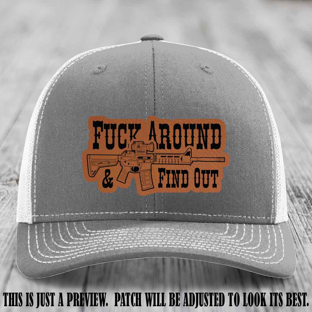 Fuck Around & Find Out 🔫 Leather Patch Hat Rawhide to Black on Heather Grey to White Hat