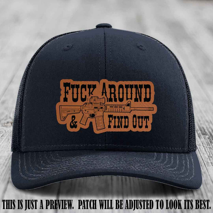 Fuck Around & Find Out 🔫 Leather Patch Hat Rawhide to Black on Navy Hat