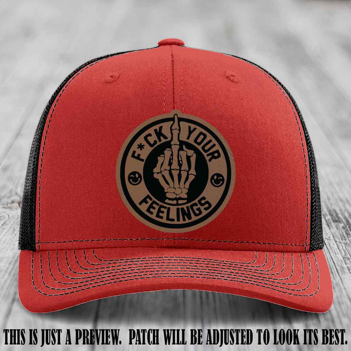 F*ck Your Feelings 🖕 Leather Patch Hat on Dark Brown to Black Patch, Red to Black Hat - Funny, Snarky Custom Leather Patch Trucker Hat
