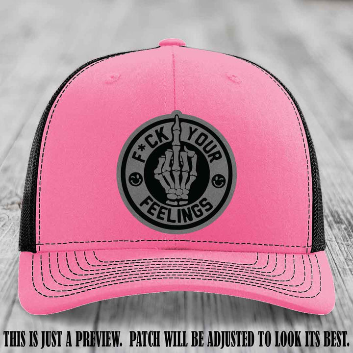 F*ck Your Feelings 🖕 Leather Patch Hat on Grey to Black Patch, Hot Pink to Black Hat - Funny, Snarky Custom Leather Patch Trucker Hat