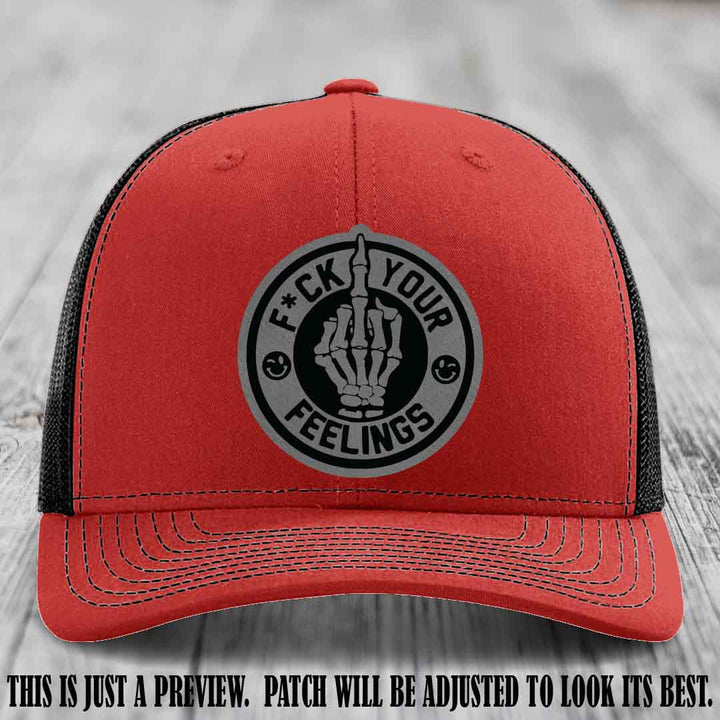 F*ck Your Feelings 🖕 Leather Patch Hat on Grey to Black Patch, Red to Black Hat - Funny, Snarky Custom Leather Patch Trucker Hat