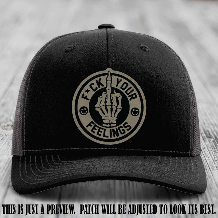 F*ck Your Feelings 🖕 Leather Patch Hat on Light Brown to Black Patch, Black to Charcoal Hat - Funny, Snarky Custom Leather Patch Trucker Hat