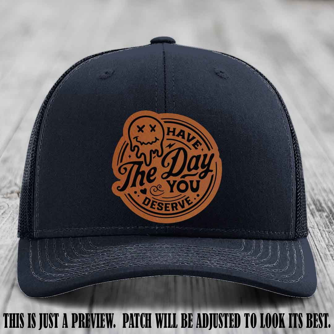 Have The Day You Deserve 💀 Leather Patch Hat - Rawhide to Black on Navy Hat