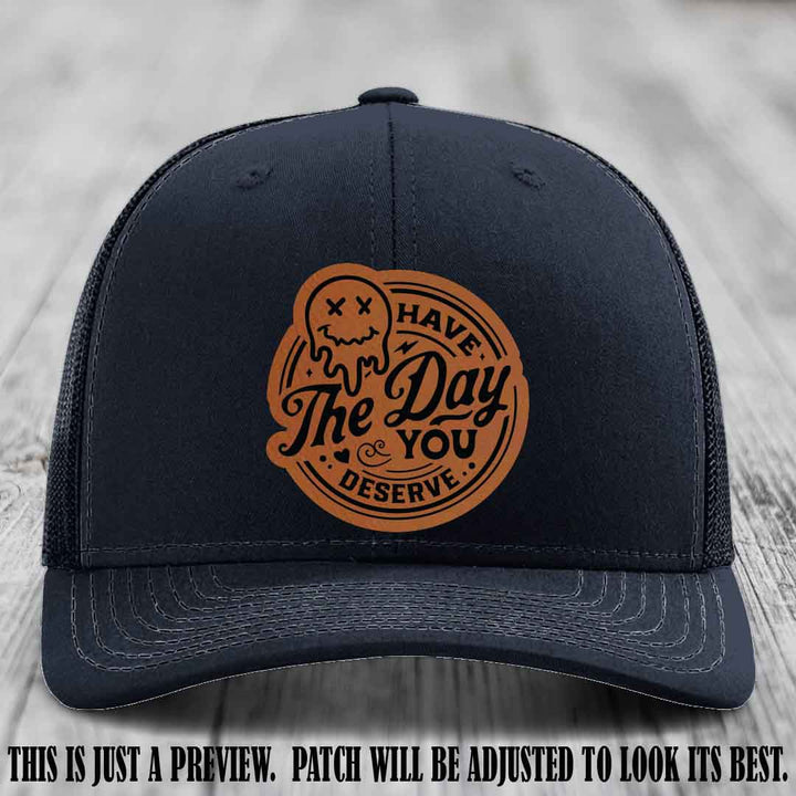 Have The Day You Deserve 💀 Leather Patch Hat - Rawhide to Black on Navy Hat