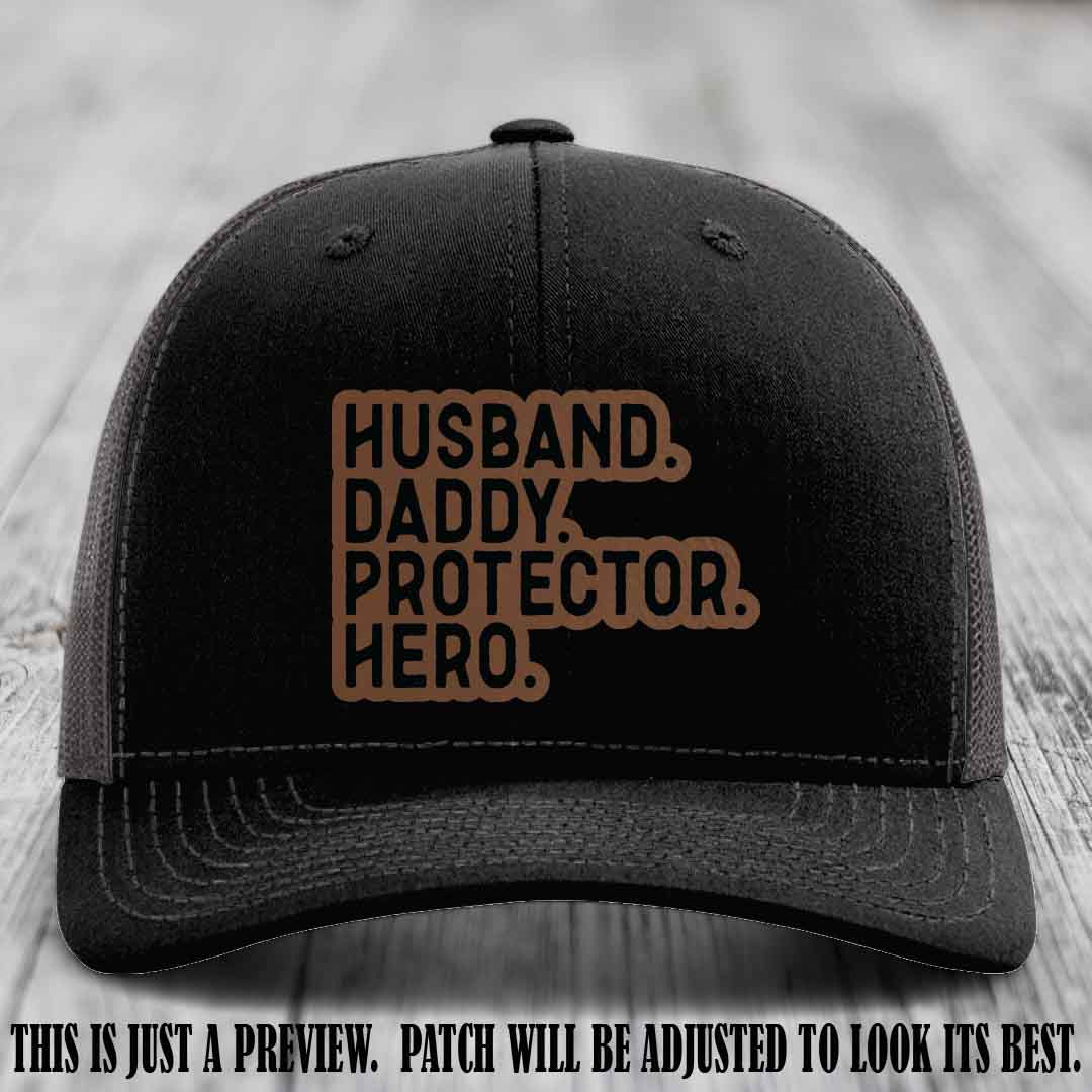 Husband. Daddy. Protector. Hero. Dark Brown to Black Patch on Black to Charcoal Hat - Richardson 112 Hat