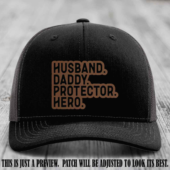Husband. Daddy. Protector. Hero. Dark Brown to Black Patch on Black to Charcoal Hat - Richardson 112 Hat