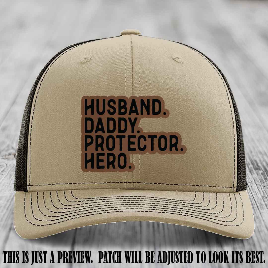 Husband. Daddy. Protector. Hero. Dark Brown to Black Patch on Khaki to Coffee Hat - Richardson 112 Hat