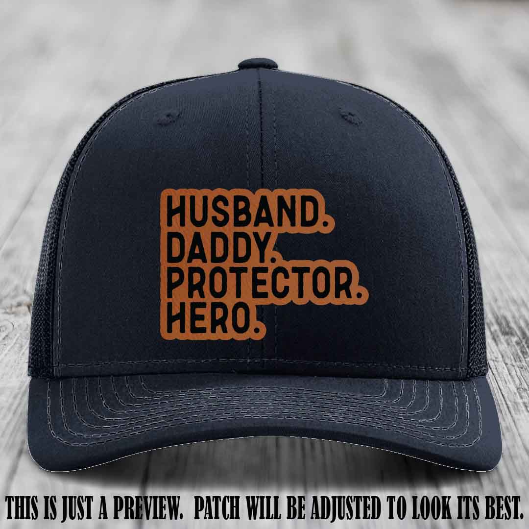 Husband. Daddy. Protector. Hero. Rawhide to Black Patch on Navy Hat - Richardson 112 Hat