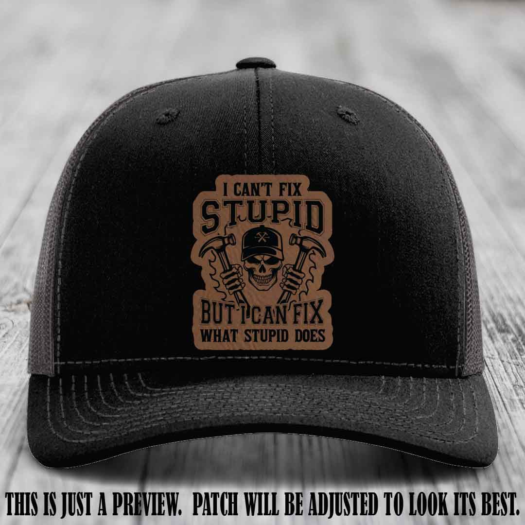 I Can't Fix Stupid 🛠️💀 Dark & Dangerous Patch on Black to Charcoal Hat - Richardson 112