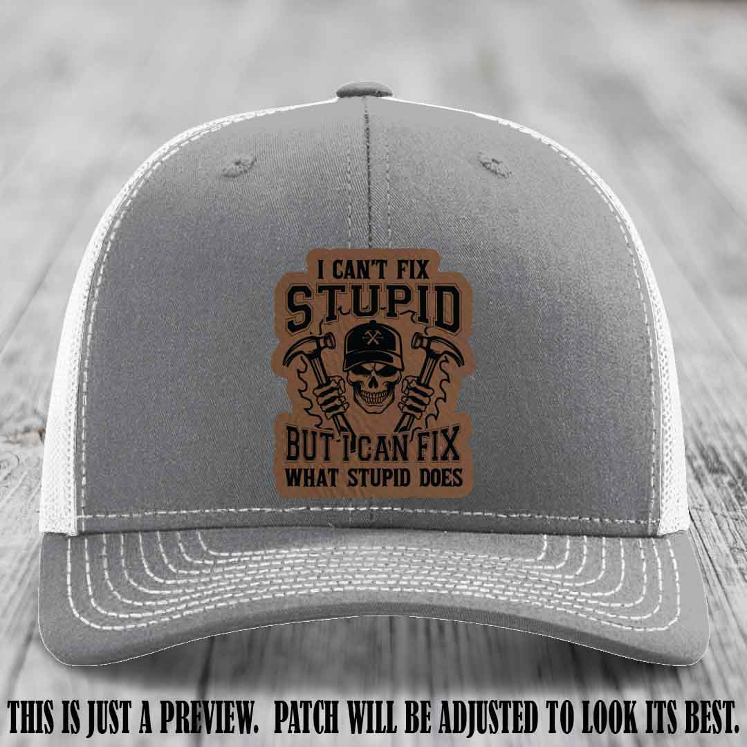 I Can't Fix Stupid 🛠️💀 Dark & Dangerous Patch on Heather Grey to White Hat - Richardson 112