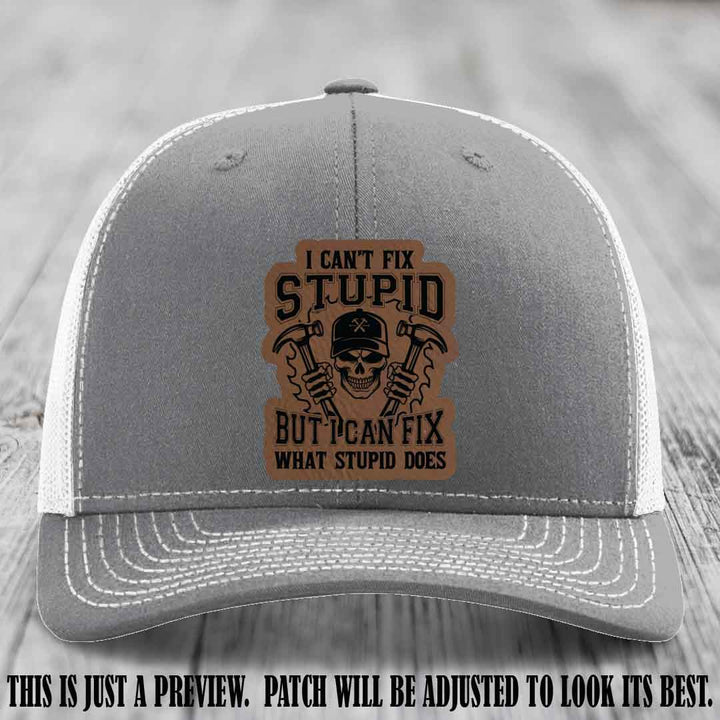 I Can't Fix Stupid 🛠️💀 Dark & Dangerous Patch on Heather Grey to White Hat - Richardson 112