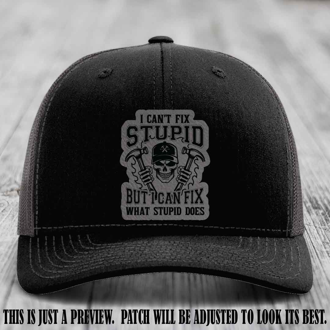 I Can't Fix Stupid 🛠️💀 Grey Matter Slayer Patch on Black to Charcoal Hat - Richardson 112