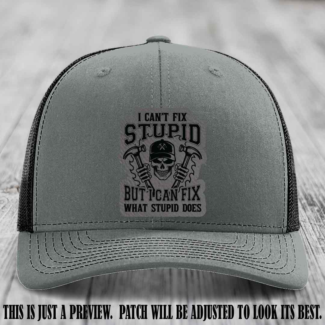 I Can't Fix Stupid 🛠️💀 Grey Matter Slayer Patch on Heather Grey to Black Hat - Richardson 112