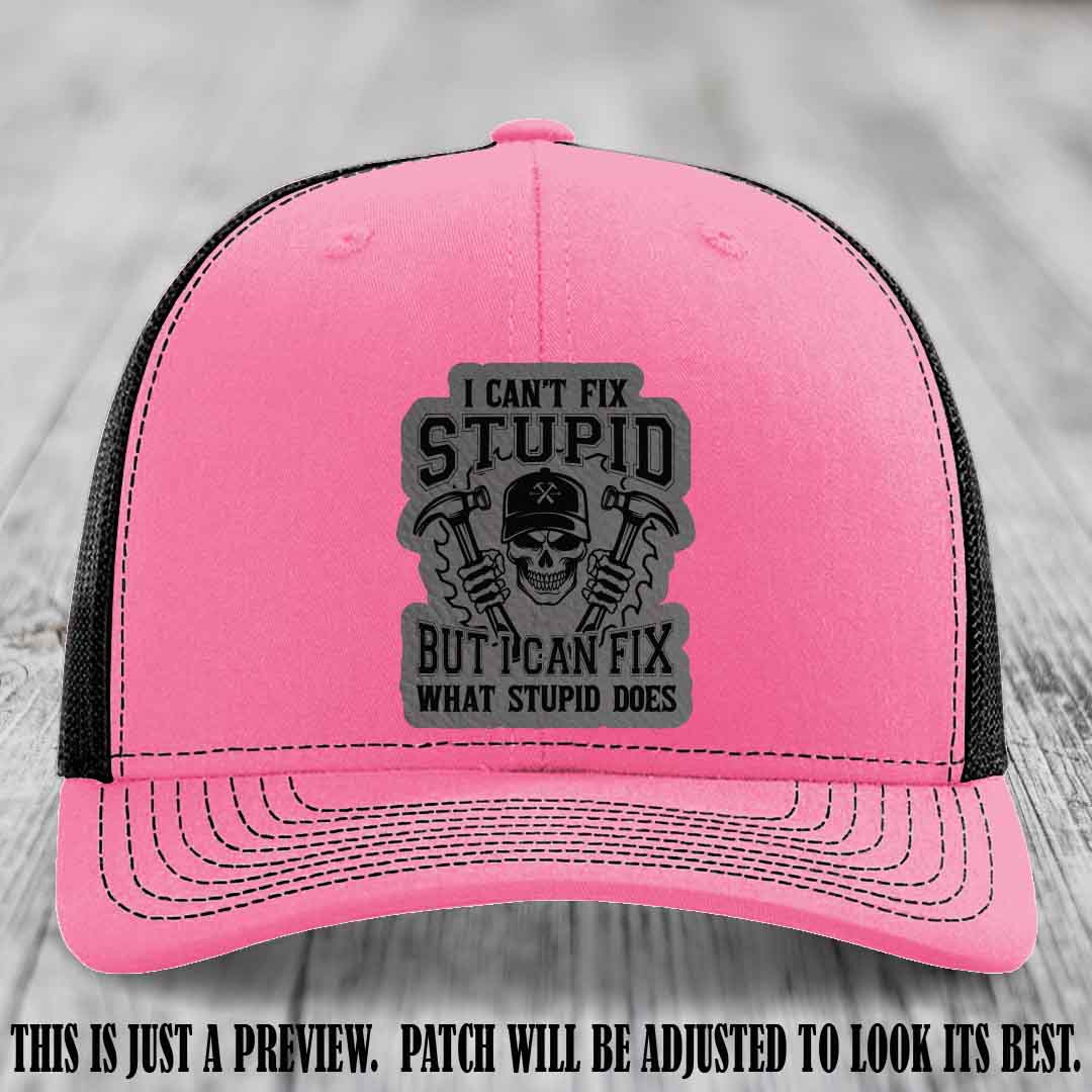 I Can't Fix Stupid 🛠️💀 Grey Matter Slayer Patch on Hot Pink to Black Hat - Richardson 112